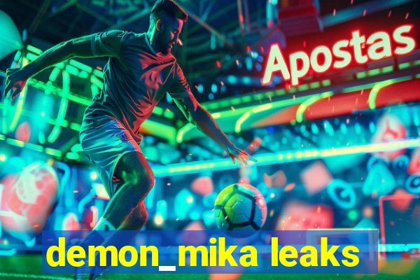 demon_mika leaks